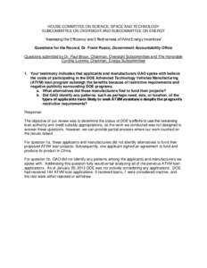 HOUSE COMMITTEE ON SCIENCE, SPACE AND TECHNOLOGY SUBCOMMITTEE ON OVERSIGHT AND SUBCOMMITTEE ON ENERGY “Assessing the Efficiency and Effectiveness of Wind Energy Incentives” Questions for the Record, Dr. Frank Rusco, 