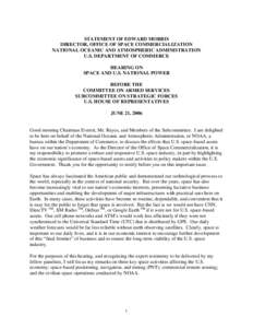 STATEMENT OF EDWARD MORRIS DIRECTOR, OFFICE OF SPACE COMMERCIALIZATION NATIONAL OCEANIC AND ATMOSPHERIC ADMINISTRATION U.S. DEPARTMENT OF COMMERCE HEARING ON SPACE AND U.S. NATIONAL POWER