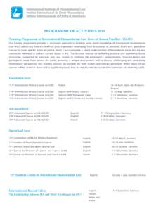 PROGRAMME OF ACTIVITIES 2015 Training Programme in International Humanitarian Law (Law of Armed Conflict - LOAC) Our training programme provides a structured approach to building an in-depth knowledge of International Hu