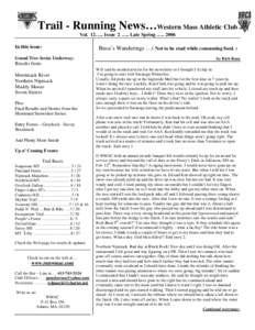 Trail - Running News…Western Mass Athletic Club Vol. 12….. Issue 2 ….. Late Spring ….. 2006 In this issue: Busa’s Wanderings …( Not to be read while consuming food. )