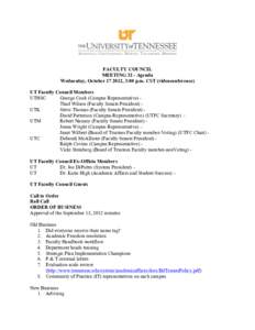 FACULTY COUNCIL MEETING 32 - Agenda Wednesday, October, 3:00 p.m. CST (videoconference) UT Faculty Council Members UTHSC George Cook (Campus Representative) Thad Wilson (Faculty Senate President) UTK