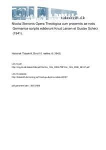 Nicolai Stenonis Opera Theologica cum prooemiis ae notis Germanice scriptis ediderunt Knud Larsen et Gustav Scherz (1941).