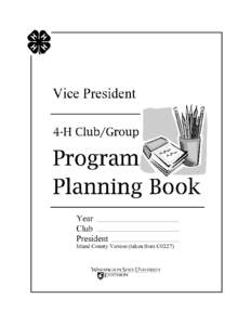 Planning Considerations 1. Every general club and project group should develop a program based on the interests and goals of the members. 2. Plan in advance as much as possible. Planning goes on continuously; update, ch