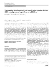 Pflugers Arch - Eur J Physiol DOI[removed]s00424[removed]INVITED REVIEW  Manipulating signaling at will: chemically-inducible dimerization