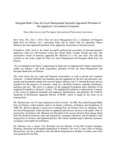 Emigrant Bank’s Fine Art Asset Management Specialist Appointed President of the Appraiser’s Association of America Nancy Harrison to Lead Prestigious International Professional Association New York, NY---July 1, 2011