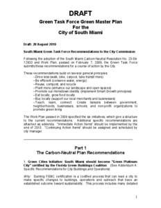 DRAFT Green Task Force Green Master Plan For the City of South Miami Draft: 20 August 2010 South Miami Green Task Force Recommendations to the City Commission