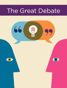 The Great Debate  How charitable organizations can measure up— for donors, funders and rating services  F