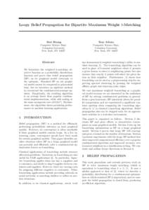 Loopy Belief Propagation for Bipartite Maximum Weight b-Matching  Bert Huang Computer Science Dept. Columbia University New York, NY 10027