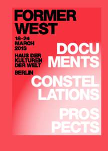 Postcolonialism / Boris Groys / Ranjit Hoskote / Geography of Europe / Europe / 2nd millennium / Berlin culture / Haus der Kulturen der Welt / Berlin