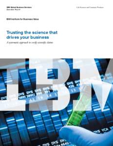 IBM Global Business Services Executive Report IBM Institute for Business Value  Trusting the science that