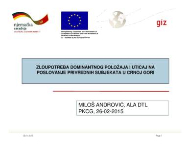 Microsoft PowerPoint - ZLOUPOTREBA DOMINANTNOG POLOŽAJA I UTICAJ NA POSLOVANJE PRIVREDNIH SUBJEKATA U CRNOJ GORI-PKCG_ppt.25022