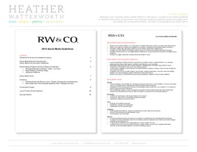 social media Partnering with Canadian fashion retailer RW&CO.’s PR agency, I created social media guidelines to identify social media communication and business objectives, develop the brand’s digital voice, and outl