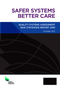 SAFER SYSTEMS BETTER CARE QUALITY SYSTEMS ASSESSMENT NSW STATEWIDE REPORT 2010 October 2011
