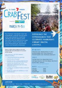 THE  The Channel 7 Mandurah Crab Fest is Mandurah’s premier annual event, which was enjoyed by more than 140,000 locals and visitors in 2014.