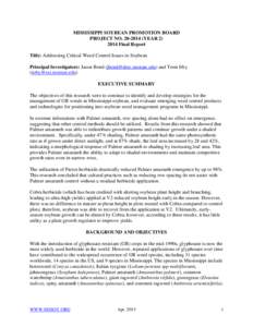 MISSISSIPPI SOYBEAN PROMOTION BOARD PROJECT NOYEARFinal Report Title: Addressing Critical Weed Control Issues in Soybean Principal Investigators: Jason Bond () and Trent Irby (ti