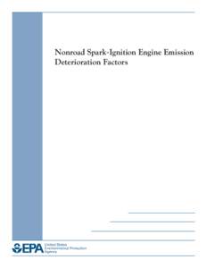 Nonroad Spark-Ignition Engine Emission Deterioration Factors, Report No. NR-011d (EPA-420-R[removed]July 2010)