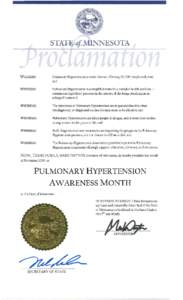 STATE of MINNESOTA  WHEREAS: Pulmonary Hypertension is a rare disease, affecting 100,000 people each year; and