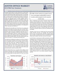 AUSTIN	OFFICE	MARKET		 2014	Mid‐Year	Summary CAPITOL	 MARKET	 RESEARCH