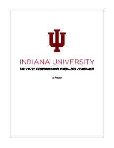 INDIANA UNIVERSITY  ` SCHOOL OF COMMUNICATION, MEDIA, AND JOURNALISM