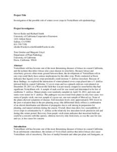 Project Title Investigation of the possible role of winter cover crops in Verticillium wilt epidemiology Project Investigators Steven Koike and Richard Smith University of California Cooperative Extension