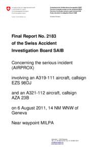 Schweizerische Unfalluntersuchungsstelle SUST Service d’enquête suisse sur les accidents SESA Servizio d’inchiesta svizzero sugli infortuni SISI Swiss Accident Investigation Board SAIB Aviation Division