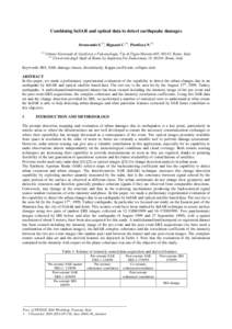 Combining InSAR and optical data to detect earthquake damages Stramondo S.(1), Bignami C.(2), Pierdicca NIstituto Nazionale di Geofisica e Vulcanologia, Via di Vigna Murata 605, 00143, Rome, Italy (2)