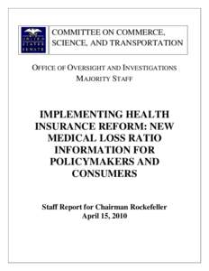 COMMITTEE ON COMMERCE, SCIENCE, AND TRANSPORTATION OFFICE OF OVERSIGHT AND INVESTIGATIONS MAJORITY STAFF  IMPLEMENTING HEALTH