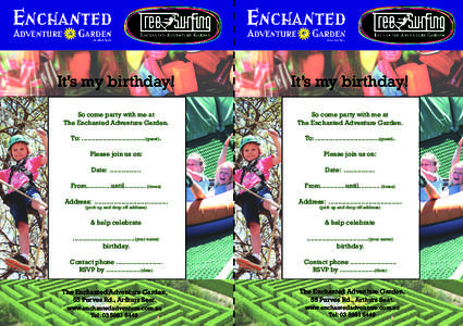 It’s my birthday!  It’s my birthday! So come party with me at The Enchanted Adventure Garden.