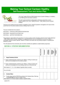 Making Your School Canteen Healthy Self-Assessment Tool and Action Plan The Fresh Tastes @ School NSW Healthy School Canteen Strategy is mandatory for all NSW government school canteens. This self– assessment tool is d