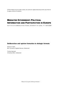 ECREA Political Communication section, the Centre for Digital Citizenship and the Jean Monnet European Centre of Excellence M EDIATED C ITIZENSHIP : P OLITICAL I NFORMATION AND P ARTICIPATION IN E UROPE I NSTITUTE