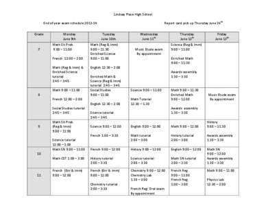 Lindsay Place High School Report card pick up Thursday June 26th End of year exam schedule[removed]Grade
