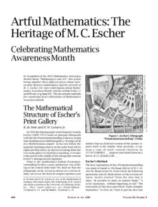 Artful Mathematics: The Heritage of M. C. Escher Celebrating Mathematics Awareness Month M. C. Escher’s “Prentententoonstelling” © 2003 Cordon Art B. V.–Baarn–Holland. All rights reserved.