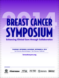 2014 SYMPOSIUM BREAST CANCER Enhancing Clinical Care through Collaboration