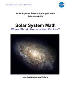 National Aeronautics and Space Administration  NASA Explorer Schools Pre-Algebra Unit Educator Guide  Solar System Math