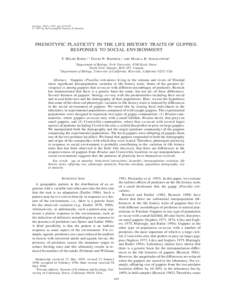 Ecology, 78(2), 1997, pp. 419–433 q 1997 by the Ecological Society of America PHENOTYPIC PLASTICITY IN THE LIFE HISTORY TRAITS OF GUPPIES: RESPONSES TO SOCIAL ENVIRONMENT F. HELEN RODD,1,3 DAVID N. REZNICK,2