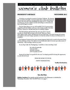 PRESIDENT’S MESSAGE  NOVEMBER 2012 It has been an exciting few months in Southern California. The Amazing Race started from Pasadena, Curiosity landed safely on Mars and Endeavour