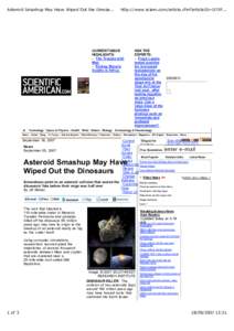 Asteroid Smashup May Have Wiped Out the Dinosa...  http://www.sciam.com/article.cfm?articleID=D75F... CURRENT ISSUE HIGHLIGHTS: