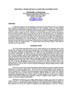 CREATING A CROPLAND DATA LAYER FOR AN ENTIRE STATE Rick Mueller and Martin Ozga USDA/National Agricultural Statistics Service Spatial Analysis Research Section 3251 Old Lee Hwy, Suite 305 Fairfax, VA 22030