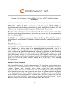 Costamare Inc. Announces Election of Class I Director at 2017 Annual Meeting of Stockholders MONACO – October 5, Costamare Inc. (the “Company”) (NYSE: CMRE), an international owner and provider of container