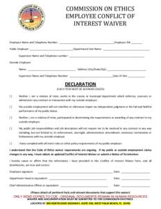 COMMISSION ON ETHICS EMPLOYEE CONFLICT OF INTEREST WAIVER Employee Name and Telephone Number: ______________________________________Employee ID# ________ Public Employer: ______________________________Department/Unit Nam