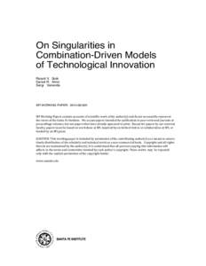 On Singularities in Combination-Driven Models of Technological Innovation Ricard V. Solé Daniel R. Amor Sergi Valverde