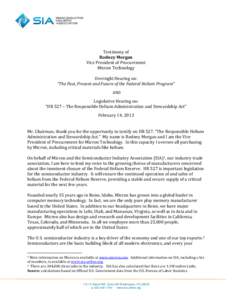 Testimony of Rodney Morgan Vice President of Procurement Micron Technology Oversight Hearing on: “The Past, Present and Future of the Federal Helium Program”