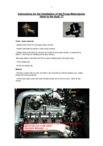 1  Instructions for the Installation of the Forge Motorsports Valve to the Audi TT  Tools / items required: