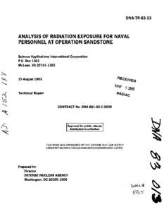 DNA-TR[removed]ANALYSIS OF RADIATION EXPOSURE FOR NAVAL PERSONNEL AT OPERATION SANDSTONE Science Applications International Corporation P.O. Box 1303