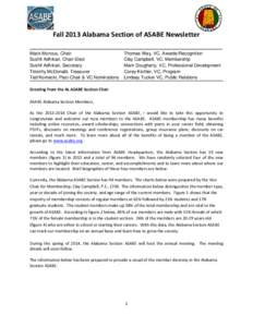 Fall 2013 Alabama Section of ASABE Newsletter _____________________________________________________________________________________ Mack Moncus, Chair Thomas Way, VC, Awards/Recognition Sushil Adhikari, Chair-Elect Clay 