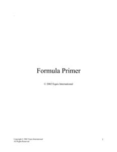 .  Formula Primer © 2002 Equis International  Copyright © 2002 Equis International
