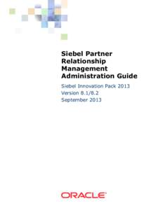 Partner relationship management / Partnerships / Customer experience management / Electronic commerce / Oracle Corporation / Customer relationship management / Workflow / Oracle Database / Siebel Systems / Business / Software / Marketing