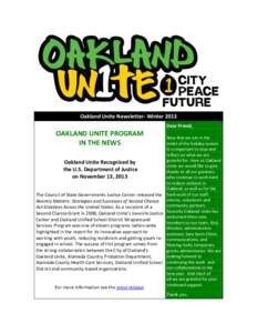Oakland Unite Newsletter- Winter 2013 Dear Friend, OAKLAND UNITE PROGRAM IN THE NEWS Oakland Unite Recognized by