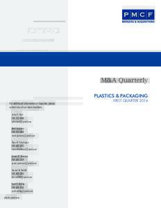 Top News in PLASTICS AND PACKAGING M&A Quarterly PLASTICS & PACKAGING For additional information or inquiries, please
