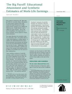 The Big Payoff: Educational Attainment and Synthetic Estimates of Work-Life Earnings